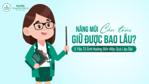 nâng mũi cấu trúc giũ được bao lâu