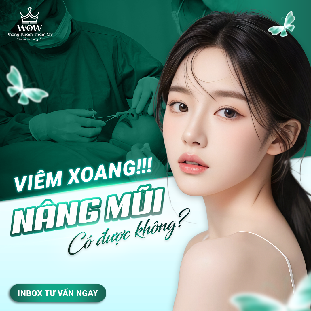Viêm xoang, nâng mũi có được không 